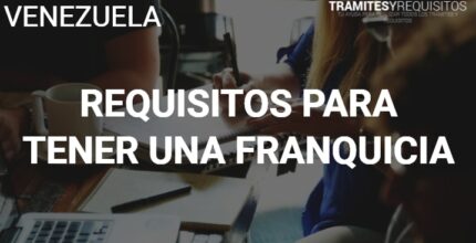 como registrar una franquicia en venezuela pasos a seguir