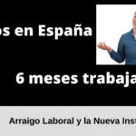 Requisitos y procedimiento para solicitar el arraigo laboral en España