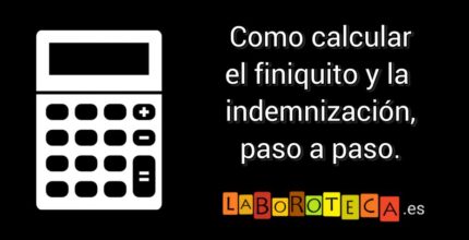 como calcular el finiquito por fin de contrato 1