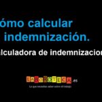 Cómo calcular tu indemnización por despido procedente