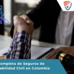 Cómo Contratar Seguro de Responsabilidad Civil: Guía Completa